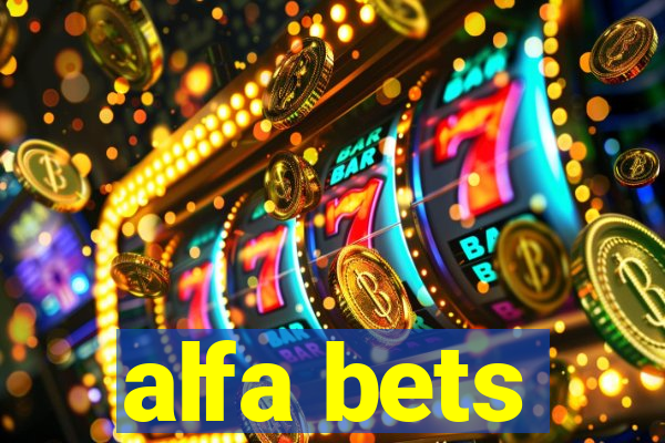 alfa bets